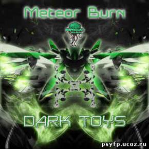 Meteor Burn - Dark Toys ep 2010