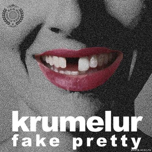 Krumelur - Fake Pretty EP -2010-