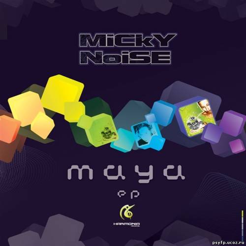Micky Noise - Maya EP 2010