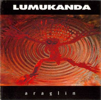 Lumukanda - Araglin 1993 Flac