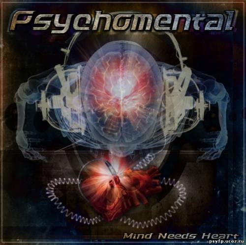 Psychomental - Mind Needs Heart {2010}