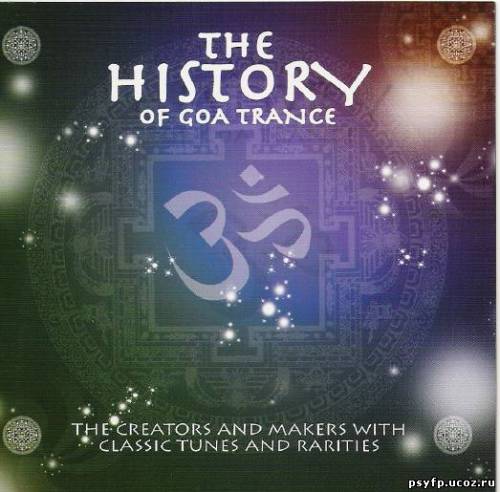 VA - The History Of Goa Trance (2005)